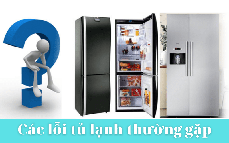 Sửa tủ lạnh nhanh chóng, khắc phục lỗi triệt để